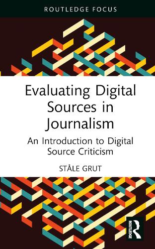 Паперова книга «Evaluating Digital Sources in Journalism: An Introduction to Digital Source Criticism», автор Столе Грут - фото №1