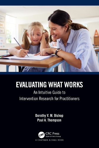 [object Object] «Evaluating What Works: An Intuitive Guide to Intervention Research for Practitioners», автор Дороті В. М. Бішоп - фото №1