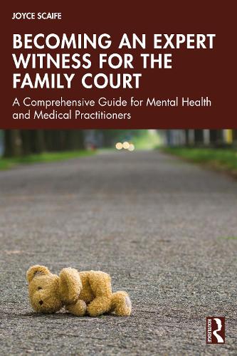 Бумажная книга «Becoming an Expert Witness for the Family Court: A Comprehensive Guide for Mental Health and Medical Practitioners», автор Джойс Скейф - фото №1