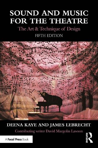 Бумажная книга «Sound and Music for the Theatre: The Art and Technique of Design», авторов Дина Кей, Джеймс ЛеБрехт - фото №1
