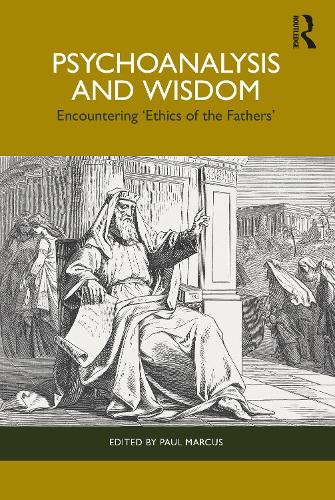 Бумажная книга «Psychoanalysis and Wisdom: Encountering ‘Ethics of the Fathers’», автор Пол Маркус - фото №1