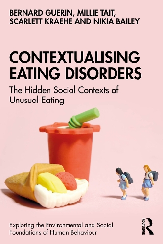 Паперова книга «Contextualising Eating Disorders: The Hidden Social Contexts of Unusual Eating», авторів Бернар Герен, Міллі Тейт, Нікія Бейлі, Скарлетт Крее - фото №1
