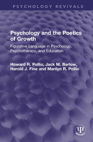 Бумажная книга «Psychology and the Poetics of Growth: Figurative Language in Psychology, Psychotherapy, and Education», авторов Гарольд Дж. Файн, Говард Р. Поллио, Джек М. Барлоу, Мэрилин Р. Поллио - фото №1
