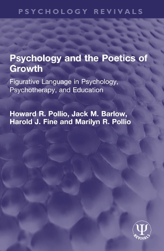 Бумажная книга «Psychology and the Poetics of Growth: Figurative Language in Psychology, Psychotherapy, and Education», авторов Гарольд Дж. Файн, Говард Р. Поллио, Джек М. Барлоу, Мэрилин Р. Поллио - фото №1