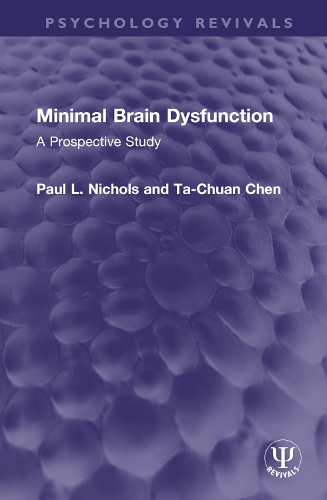 Паперова книга «Minimal Brain Dysfunction: A Prospective Study», авторів Пол Л. Ніколс, Та-Чуан Чен - фото №1