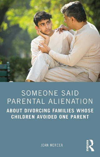 Бумажная книга «Someone Said Parental Alienation: About Divorcing Families Whose Children Avoided One Parent», автор Жан Мерсер - фото №1