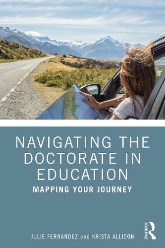 Паперова книга «Navigating the Doctorate in Education: Planning Your Journey», авторів Джулі Фернандес, Кріста Еллісон - фото №1