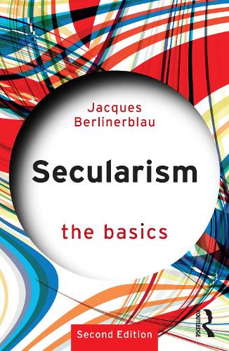 Бумажная книга «Secularism: The Basics», автор Жак Берлинерблау - фото №1
