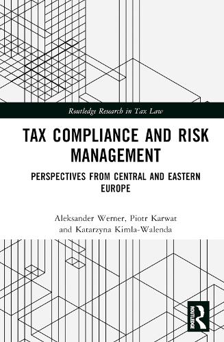 Бумажная книга «Tax Compliance and Risk Management: Perspectives from Central and Eastern Europe» - фото №1