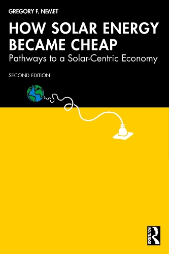 Бумажная книга «How Solar Energy Became Cheap: Pathway to a Solar-Centric Economy», автор Грегори Ф. Немет - фото №1