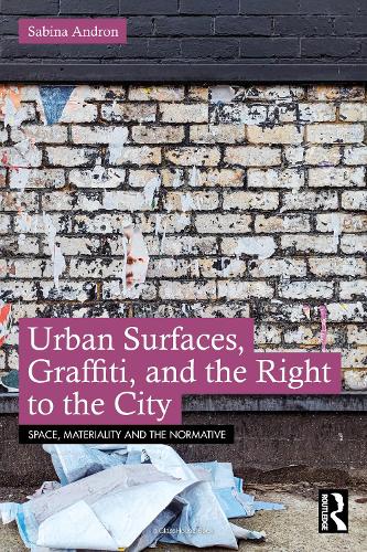 Паперова книга «Urban Surfaces, Graffiti, and the Right to the City», автор Сабіна Андрон - фото №1