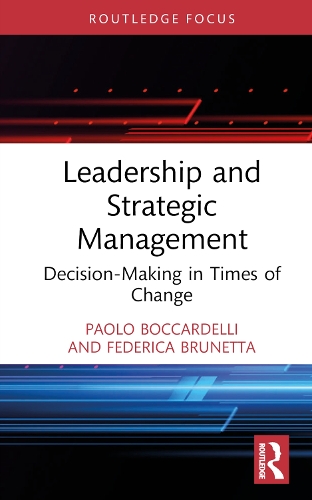 Бумажная книга «Leadership and Strategic Management: Decision-Making in Times of Change», авторов Федерика Брунетта, Паоло Боккарделли - фото №1
