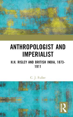 Бумажная книга «Anthropologist and Imperialist: H.H. Risley and British India, 1873-1911», автор К. Дж. Фуллер - фото №1