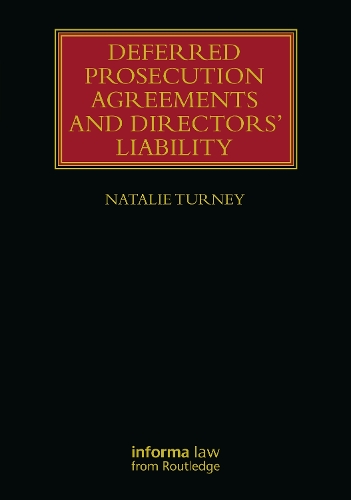 Бумажная книга «Deferred Prosecution Agreements and Directors’ Liability», автор Натали Терни - фото №1