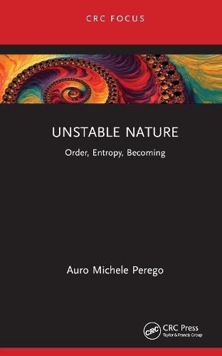Бумажная книга «Unstable Nature: Order, Entropy, Becoming», автор Ауро Микеле Перего - фото №1