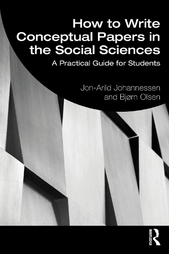 Паперова книга «How to Write Conceptual Papers in the Social Sciences: A Practical Guide for Students», авторів Бйорн Олсен, Йон-Арільд Йоханнессен - фото №1