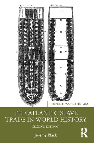 Бумажная книга «The Atlantic Slave Trade in World History», автор Джереми Блэк - фото №1