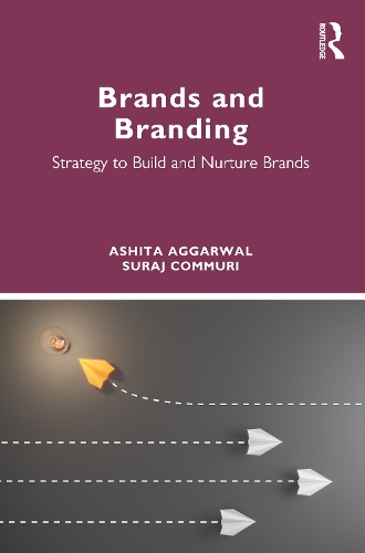 Паперова книга «Brands and Branding: Strategy to Build and Nurture Brands», авторів Ашита Аггарвал, Сурадж Коммурі - фото №1