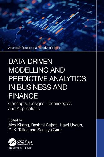 Бумажная книга «Data-Driven Modelling and Predictive Analytics in Business and Finance: Concepts, Designs, Technologies, and Applications» - фото №1