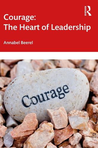 Паперова книга «Courage: The Heart of Leadership», автор Аннабель Бірель - фото №1