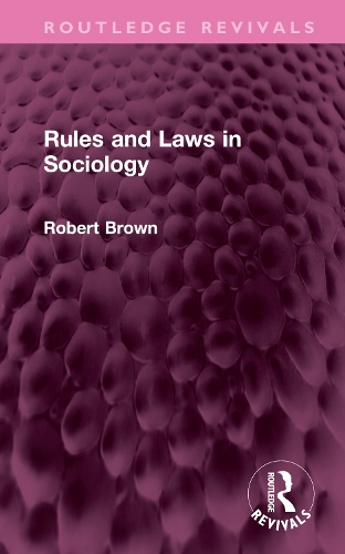 Бумажная книга «Rules and Laws in Sociology», автор Роберт Браун - фото №1