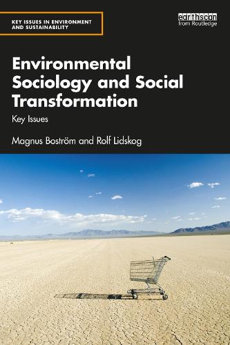 Паперова книга «Environmental Sociology and Social Transformation: Key Issues», авторів Магнус Бострьом, Рольф Лідског - фото №1
