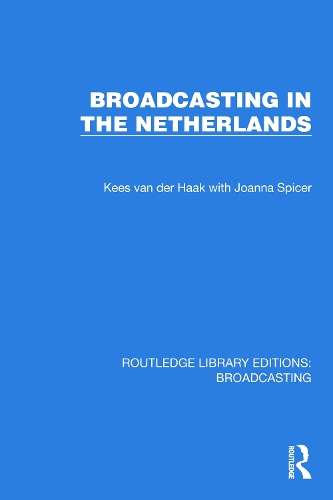 Бумажная книга «Broadcasting in the Netherlands», авторов Джоанна Спайсер, Кис ван дер Хаак - фото №1