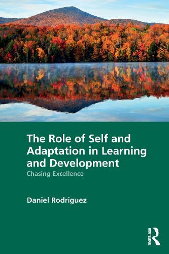 Бумажная книга «The Role of Self and Adaptation in Learning and Development: Chasing Excellence», автор Дэниел Родригес - фото №1