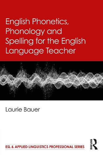 Бумажная книга «English Phonetics, Phonology and Spelling for the English Language Teacher», автор Лори Бауэр - фото №1