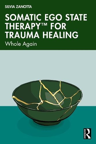Паперова книга «Somatic Ego State Therapy for Trauma Healing: Whole Again», автор Сільвія Занотта - фото №1