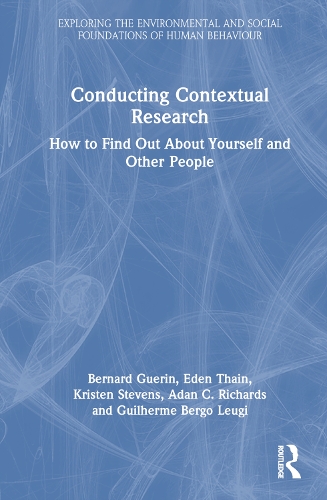 [object Object] «Conducting Contextual Research: How to Find Out About Yourself and Other People», авторів Адан К. Річардс, Бернар Герен, Іден Тейн, Ґільєрме Берго Леугі, Крістен Стівенс - фото №1