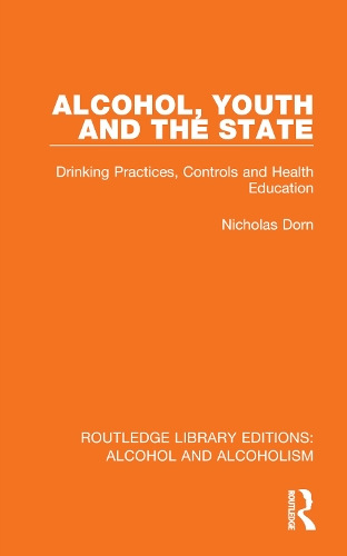 Бумажная книга «Alcohol, Youth and the State: Drinking Practices, Controls and Health Education», автор Николас Дорн - фото №1