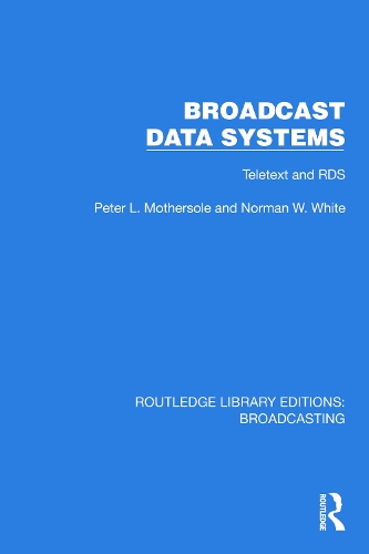 Бумажная книга «Broadcast Data Systems: Teletext and RDS», авторов Норман У. Уайт, Питер Л. Матерсол - фото №1