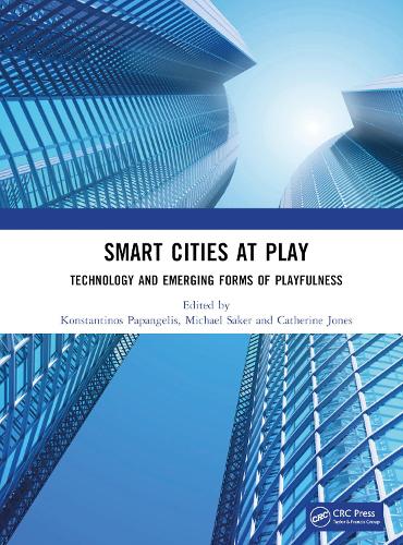 [object Object] «Smart Cities at Play: Technology and Emerging Forms of Playfulness» - фото №1