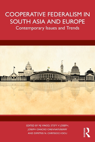 Бумажная книга «Cooperative Federalism in South Asia and Europe: Contemporary Issues and Trends» - фото №1