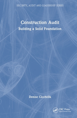 Паперова книга «Construction Audit: Building a Solid Foundation», автор Деніз Чіккелла - фото №1