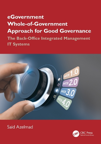 Бумажная книга «eGovernment Whole-of-Government Approach for Good Governance: The Back-Office Integrated Management IT Systems», автор Саид Азельмад - фото №1