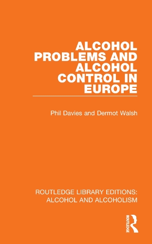 Бумажная книга «Alcohol Problems and Alcohol Control in Europe», авторов Дермот Уолш, Фил Дэвис - фото №1