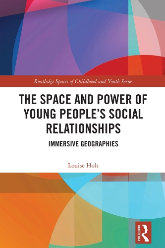 Бумажная книга «The Space and Power of Young People's Social Relationships: Immersive Geographies», автор Луиза Холт - фото №1