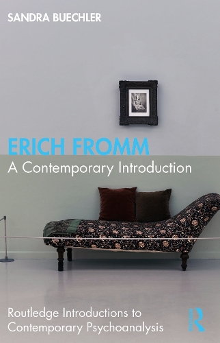 [object Object] «Erich Fromm: A Contemporary Introduction», автор Сандра Бюхлер - фото №1