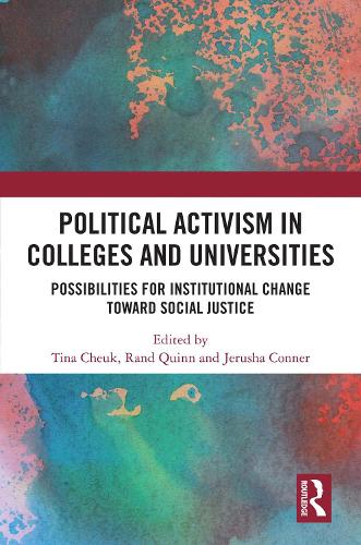 Бумажная книга «Political Activism in Colleges and Universities: Possibilities for Institutional Change toward Social Justice» - фото №1