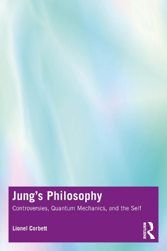 Паперова книга «Jung's Philosophy: Controversies, Quantum Mechanics, and the Self», автор Лайонел Корбетт - фото №1