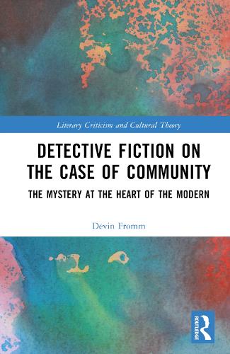 Бумажная книга «Detective Fiction on the Case of Community: The Mystery at the Heart of the Modern», автор Девин Фромм - фото №1