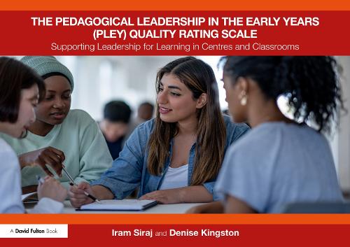 Бумажная книга «The Pedagogical Leadership in the Early Years (PLEY) Quality Rating Scale: Supporting Leadership for Learning in Centres and Classrooms», авторов Дениз Кингстон, Ирам Сирадж - фото №1