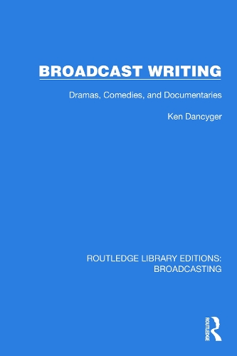 Бумажная книга «Broadcast Writing: Dramas, Comedies, and Documentaries», автор Кен Дэнсигер - фото №1