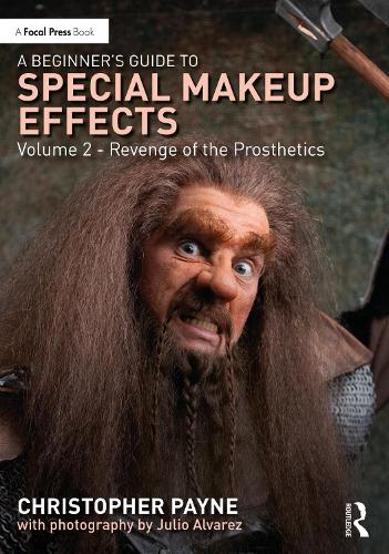 Бумажная книга «A Beginner's Guide to Special Makeup Effects, Volume 2: Revenge of the Prosthetics», автор Кристофер Пейн - фото №1