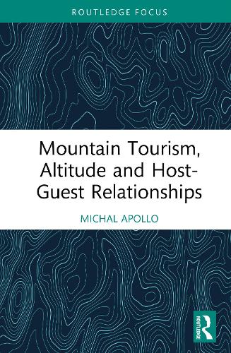 Бумажная книга «Mountain Tourism, Altitude and Host-Guest Relationships», автор Михал Аполло - фото №1