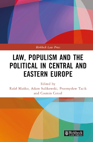 Бумажная книга «Law, Populism, and the Political in Central and Eastern Europe» - фото №1