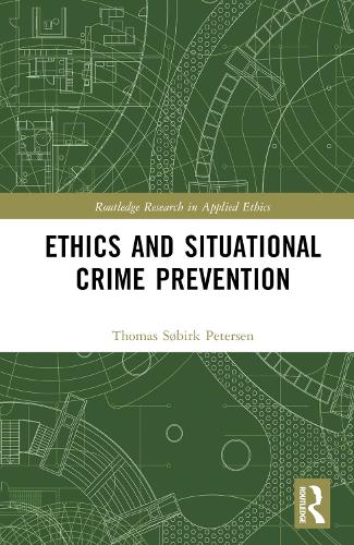 Бумажная книга «Ethics and Situational Crime Prevention», автор Томас Себирк Петерсен - фото №1