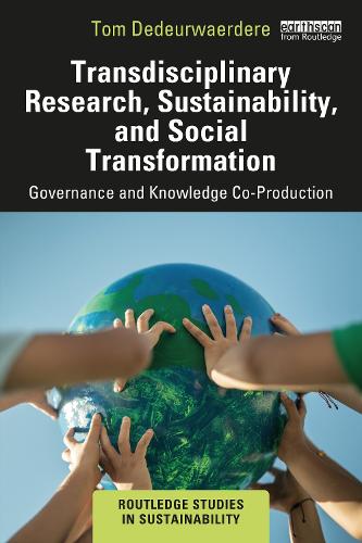 Паперова книга «Transdisciplinary Research, Sustainability, and Social Transformation: Governance and Knowledge Co-Production», автор Том Дедерваердере - фото №1